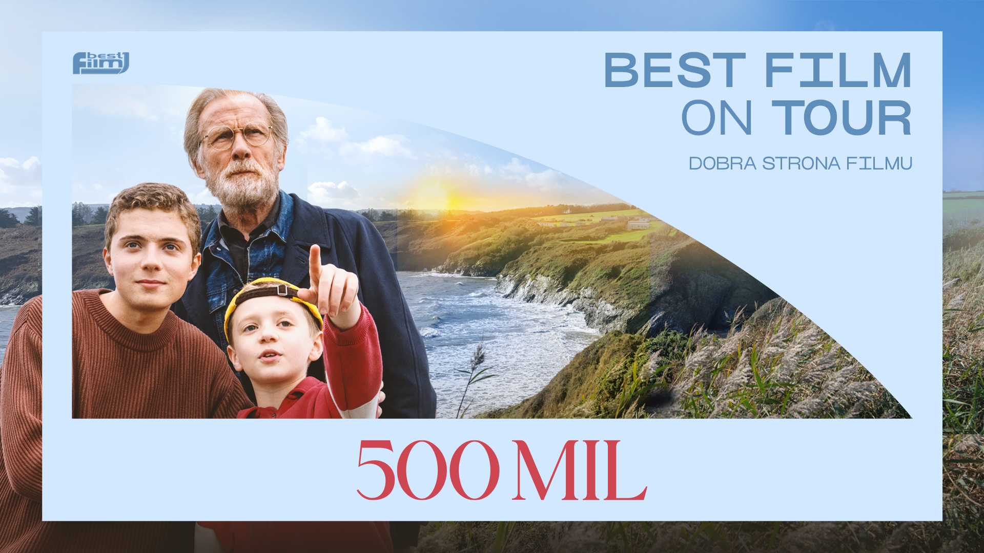 Best Film on Tour: Dobra Strona Filmu – pokazy filmu „500 mil"